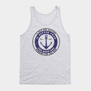 A bad day Sailing is better than working for the man Tank Top